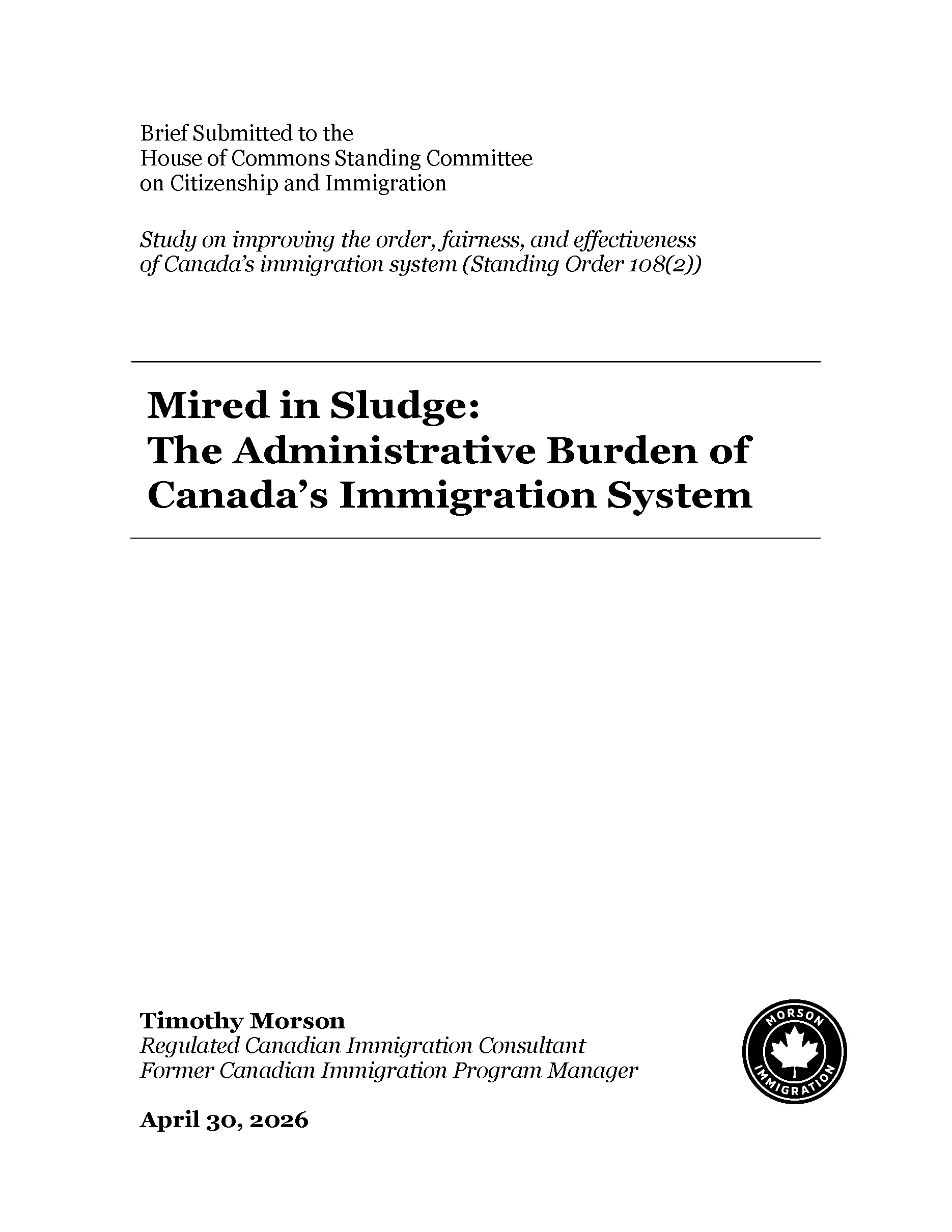 Brief by Timothy Morson to CIMM 2026 Canada Immigration System